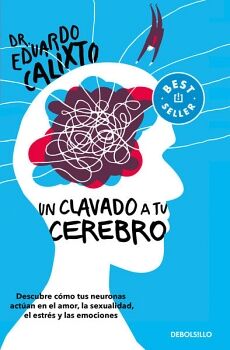 UN CLAVADO A TU CEREBRO