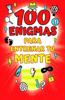 100 ENIGMAS PARA ENTRENAR TU MENTE