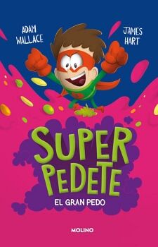 EL GRAN PEDO ( SUPERPEDETE 2 )