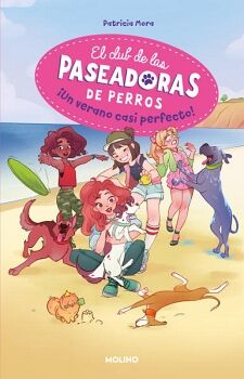 EL CLUB DE LAS PASEADORAS DE PERROS 2 - �UN VERANO CASI PERFECTO!
