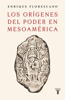 LOS ORGENES DEL PODER EN MESOAMRICA