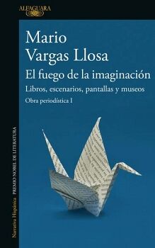 EL FUEGO DE LA IMAGINACIN ( OBRA PERIODSTICA VZQUEZ MONTALBN 1 )