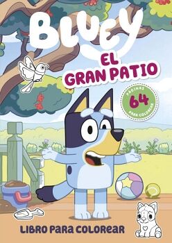 BLUEY. UN CUENTO - BLUEY: EL GRAN PATIO. LADYBIRD BOOKS.. 9786073826051