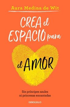 CREA EL ESPACIO PARA EL AMOR