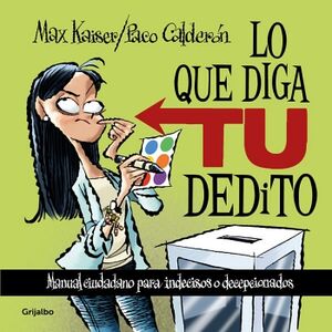 LO QUE DIGA TU DEDITO