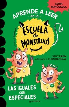 APRENDER A LEER EN LA ESCUELA DE MONSTRUOS 3 - LAS IGUALES SON ESPECIALES