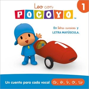 POCOY�. LECTOESCRITURA 1 - LEO CON POCOY�. UN CUENTO PARA CADA VOCAL: A, E, I, O, U