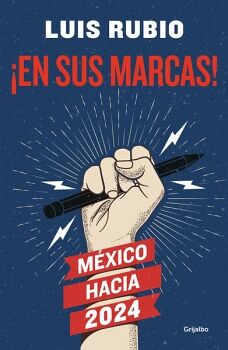 �EN SUS MARCAS! M�XICO HACIA 2024