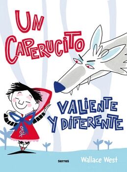 UN CAPERUCITO VALIENTE Y DIFERENTE