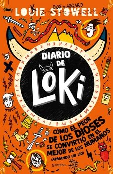 DIARIO DE LOKI 1 - CMO EL PEOR DE LOS DIOSES SE CONVIRTI EN EL MEJOR DE LOS HUMANOS (LINDOLA PARDA)