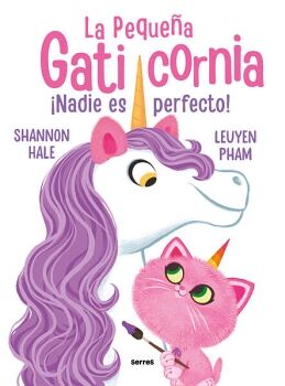 LA PEQUEA GATICORNIA - NADIE ES PERFECTO!