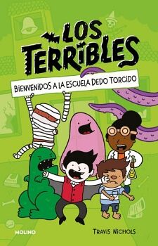 LOS TERRIBLES 1 - BIENVENIDOS A LA ESCUELA DEDO TORCIDO