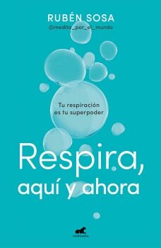 RESPIRA, AQU Y AHORA