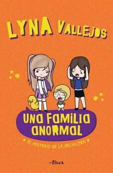 UNA FAMILIA ANORMAL 2 - EL MISTERIO DE LA HECHICERA