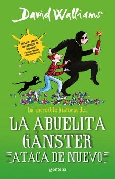 LA INCREBLE HISTORIA DE... LA ABUELITA GNSTER ATACA DE NUEVO ( SERIE DAVID WALLIAMS )