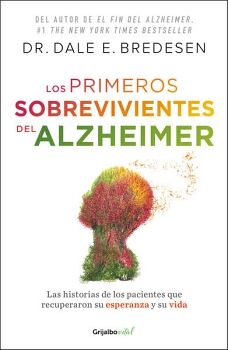 LOS PRIMEROS SOBREVIVIENTES DEL ALZHEIMER