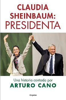 CLAUDIA SHEINBAUM: PRESIDENTA