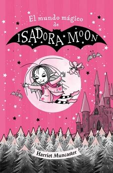 ISADORA MOON - EL MUNDO MGICO DE ISADORA MOON