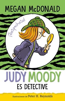 JUDY MOODY 9 - JUDY MOODY ES DETECTIVE