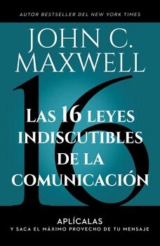 LAS 16 LEYES INDISCUTIBLES DE LA COMUNICACIN