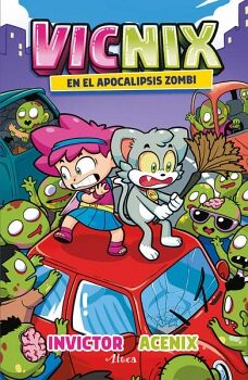 VICNIX EN EL APOCALIPSIS ZOMBIE