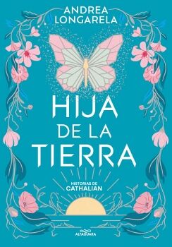 HIJA DE LA TIERRA ( HISTORIAS DE CATHALIAN 1 )