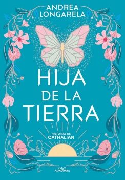 HIJA DE LA TIERRA ( HISTORIAS DE CATHALIAN 1 )