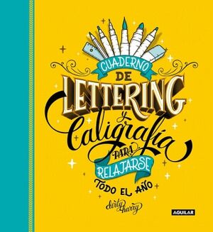 CUADERNO DE LETTERING Y CALIGRAFA PARA RELAJARSE TODO EL AO