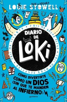 DIARIO DE LOKI 2 - CMO DIVERTIRTE COMO UN DIOS (SIN QUE TE MANDEN AL INFIERNO)