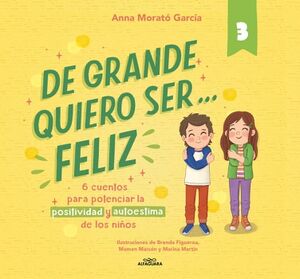 DE GRANDE QUIERO SER... FELIZ 3