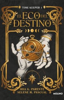 EL ECO DEL DESTINO ( TIME KEEPER 1 )