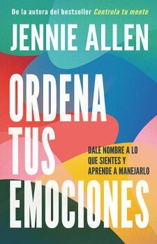 ORDENA TUS EMOCIONES