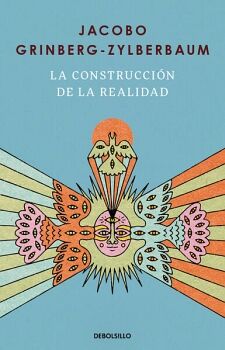 LA CONSTRUCCIN DE LA REALIDAD