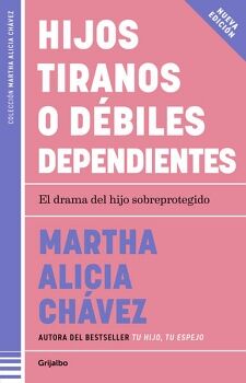 HIJOS TIRANOS O DBILES DEPENDIENTES