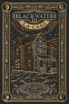 LA CASA ( BLACKWATER 3 )