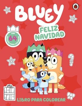 BLUEY. ACTIVIDADES - FELIZ NAVIDAD PARA COLOREAR