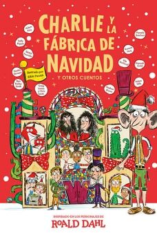 CHARLIE Y LA FBRICA DE NAVIDAD Y OTROS CUENTOS ( COLECCIN ALFAGUARA CLSICOS )