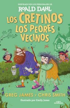 LOS CRETINOS: LOS PEORES VECINOS ( COLECCIN ALFAGUARA CLSICOS )