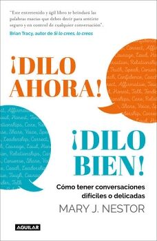 DILO AHORA! DILO BIEN!