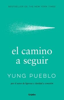 EL CAMINO A SEGUIR