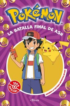 LA BATALLA FINAL DE ASH ( COLECCIN POKMON )