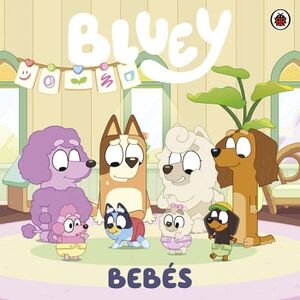 BLUEY. UN CUENTO - BEBS