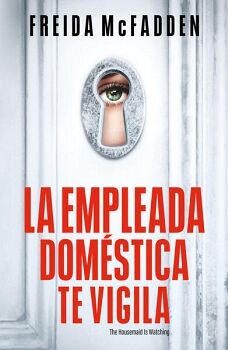 LA EMPLEADA DOMSTICA TE VIGILA ( LA EMPLEADA 3 )