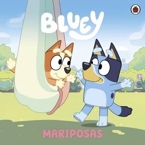 BLUEY. UN CUENTO - MARIPOSAS