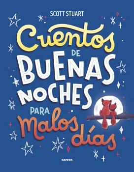 CUENTOS DE BUENAS NOCHES PARA MALOS D�AS