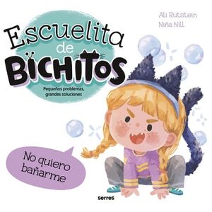 ESCUELITA DE BICHITOS - NO QUIERO BA�ARME