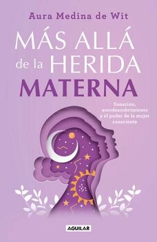 M�S ALL� DE LA HERIDA MATERNA