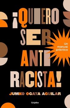 �QUIERO SER ANTIRRACISTA!
