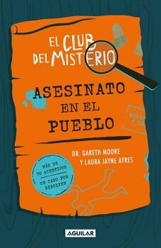 EL CLUB DEL MISTERIO 1 - ASESINATO EN EL PUEBLO