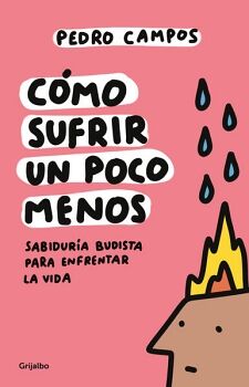 C�MO SUFRIR UN POCO MENOS